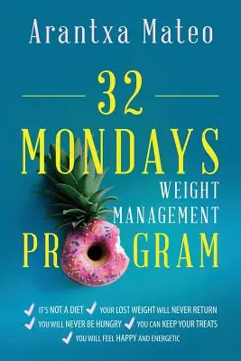 Programa de control de peso 32 lunes: Un programa educativo para controlar su peso de por vida - 32 Mondays Weight Management Program: An Educational Program to Manage Your Weight for Life