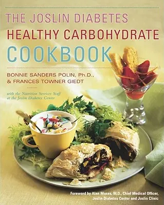 El Libro De Cocina De Carbohidratos Saludables Para La Diabetes Joslin - The Joslin Diabetes Healthy Carbohydrate Cookbook