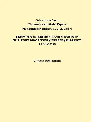 Concesiones de tierras francesas y británicas en el distrito de Post Vincennes (Indiana), 1750-1784 - French and British Land Grants in the Post Vincennes (Indiana) District, 1750-1784