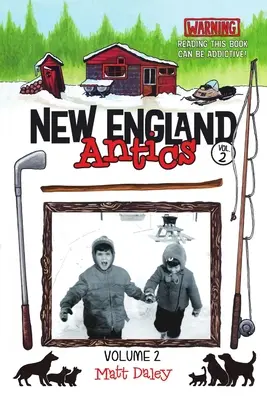 New England Antics Volumen 2: Advertencia ¡La lectura de este libro puede ser adictiva! - New England Antics Volume 2: Warning Reading This Book Can Be Addictive!