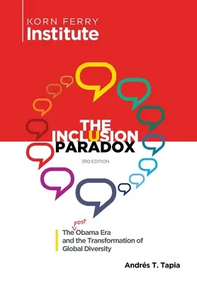 La paradoja de la inclusión: la era posterior a Obama y la transformación de la diversidad mundial - The Inclusion Paradox: The Post Obama Era and the Transformation of Global Diversity