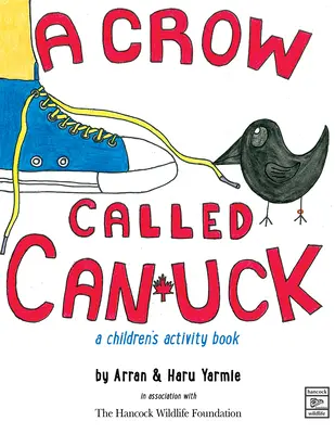 Un cuervo llamado Canuck: un libro de actividades para niños - A Crow Called Canuck: a children's activity book