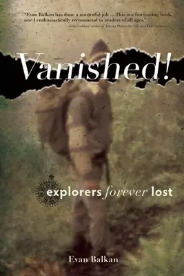 Desaparecidos: Exploradores perdidos para siempre - Vanished!: Explorers Forever Lost