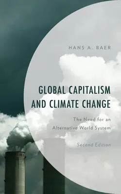 Capitalismo global y cambio climático: La necesidad de un sistema mundial alternativo - Global Capitalism and Climate Change: The Need for an Alternative World System