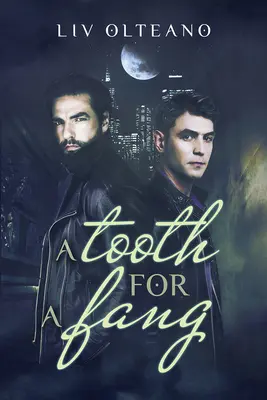 Un diente por un colmillo: Volumen 1 - A Tooth for a Fang: Volume 1