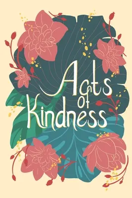 Actos de bondad - Acts of Kindness