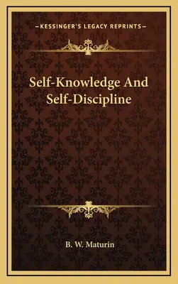 Autoconocimiento y autodisciplina - Self-Knowledge And Self-Discipline