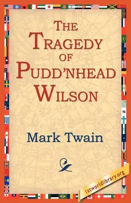 La tragedia de Pudn'head Wilson - The Tragedy of Pudn'head Wilson