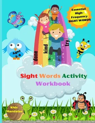 Libro de actividades de palabras visuales para niños: Divertido libro de actividades para trazar, encontrar y aprender las palabras visuales de alta frecuencia Mandalas para colorear para niños - Amazing Sight Words Activity Book for Kids: Fun Activity Book to Trace, Find, Learn the High-Frequency Sight Words Kids Coloring Mandalas