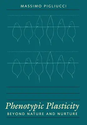 Plasticidad fenotípica: Más allá de la naturaleza y la crianza - Phenotypic Plasticity: Beyond Nature and Nurture