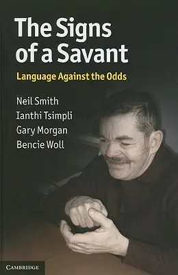 Las señales de un sabio: El lenguaje contra viento y marea - The Signs of a Savant: Language Against the Odds