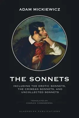 Los Sonetos: Incluidos Los sonetos eróticos, Los sonetos de Crimea y Sonetos no recogidos - The Sonnets: Including The Erotic Sonnets, The Crimean Sonnets, and Uncollected Sonnets