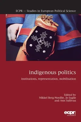 Política indígena: Instituciones, representación, movilización - Indigenous Politics: Institutions, Representation, Mobilisation