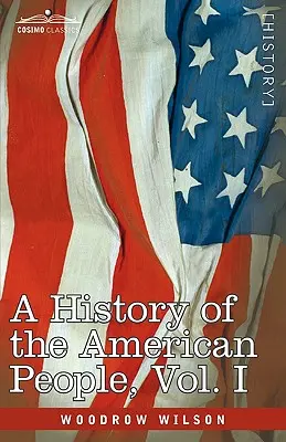 Historia del Pueblo Americano - En Cinco Volúmenes, Vol. I: La Invasión de los Ingleses - A History of the American People - In Five Volumes, Vol. I: The Swarming of the English