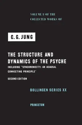 Obras Completas de C. G. Jung, Volumen 8: La Estructura y Dinámica de la Psique - Collected Works of C. G. Jung, Volume 8: The Structure and Dynamics of the Psyche