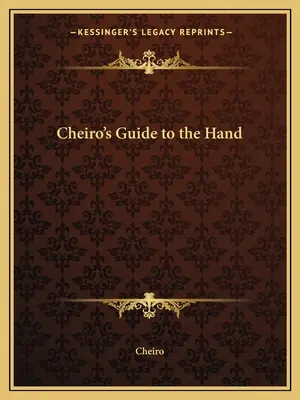 Guía Cheiro de la Mano - Cheiro's Guide to the Hand
