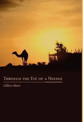 A través del ojo de una aguja: Estudios de una antigua enseñanza hermética - Through the Eye of a Needle: Studies from An Ancient HermeticTeaching