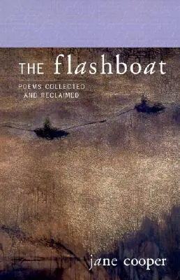 The Flashboat: Poemas recopilados y recuperados - The Flashboat: Poems Collected and Reclaimed