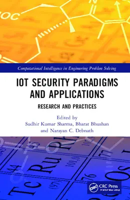 Paradigmas y aplicaciones de seguridad de IoT: Investigación y prácticas - IoT Security Paradigms and Applications: Research and Practices