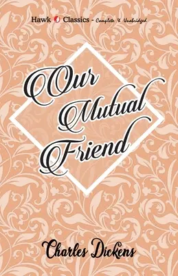 Nuestro amigo común - Our Mutual Friend