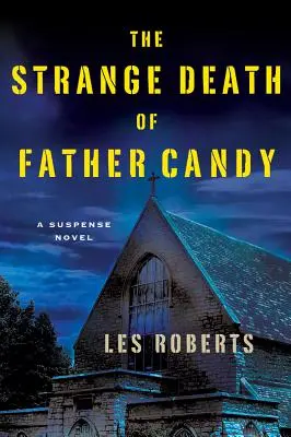 La extraña muerte del padre Candy - The Strange Death of Father Candy