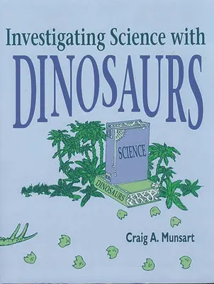 Investigando la ciencia con dinosaurios - Investigating Science with Dinosaurs