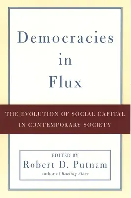 Democracias en transformación: la evolución del capital social en la sociedad contemporánea - Democracies in Flux: The Evolution of Social Capital in Contemporary Society