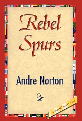 Espuelas Rebeldes - Rebel Spurs