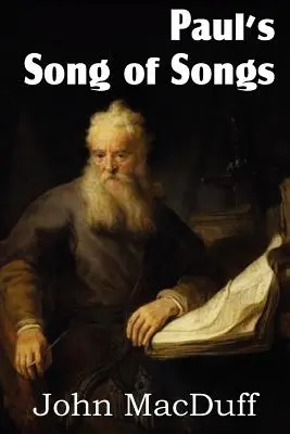 El Cantar de los Cantares de Pablo - Paul's Song of Songs