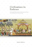 Civilizaciones abrazadas: La difusión de las ideas y la transformación del poder; India y el Sudeste Asiático en la Edad Clásica - Civilizations in Embrace: The Spread of Ideas and the Transformation of Power; India and Southeast Asia in the Classical Age