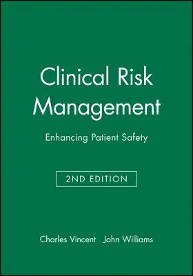 Gestión del riesgo clínico 2e - Clinical Risk Management 2e