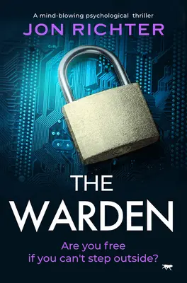 El guardián: Un thriller psicológico alucinante - The Warden: A Mind-Blowing Psychological Thriller