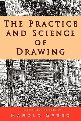 La práctica y la ciencia del dibujo - The Practice and Science of Drawing