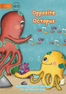 El pulpo opuesto - Opposite Octopus