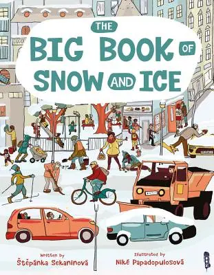 El gran libro de la nieve y el hielo - The Big Book of Snow and Ice