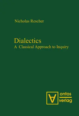 Dialéctica: Un enfoque clásico de la investigación - Dialectics: A Classical Approach to Inquiry