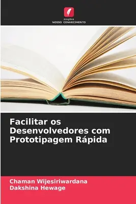 Facilitar a los Desarrolladores el Prototipado Rápido - Facilitar os Desenvolvedores com Prototipagem Rpida