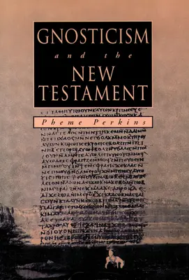 El GNOSTICISMO y el NUEVO TESTAMENTO - GNOSTICISM and the NEW TESTAMENT