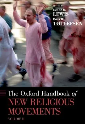 Manual Oxford de nuevos movimientos religiosos: Volumen II - Oxford Handbook of New Religious Movements: Volume II