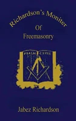 Richardson's Moniter Of Freemasonry Tapa dura - Richardson's Moniter Of Freemasonry Hardcover