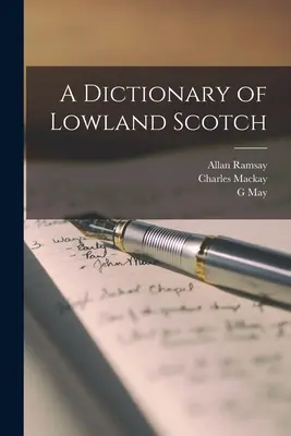 Diccionario del escocés de las tierras bajas - A Dictionary of Lowland Scotch