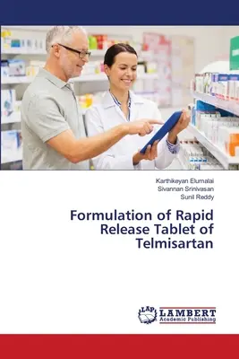 Formulación de un comprimido de liberación rápida de telmisartán - Formulation of Rapid Release Tablet of Telmisartan