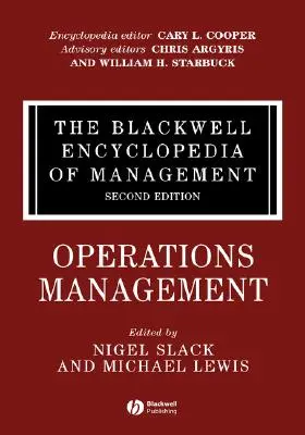 Enciclopedia Blackwell de Gestión, Gestión de operaciones - The Blackwell Encyclopedia of Management, Operations Management