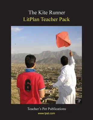 Litplan Teacher Pack: El Corredor de la Cometa - Litplan Teacher Pack: The Kite Runner