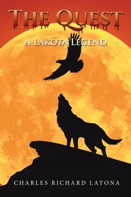 La búsqueda: Una leyenda Lakota - The Quest: A Lakota Legend