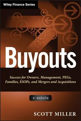 Buyouts, + Sitio Web: Éxito para propietarios, directivos, pegas, esops y fusiones y adquisiciones - Buyouts, + Website: Success for Owners, Management, Pegs, Esops and Mergers and Acquisitions