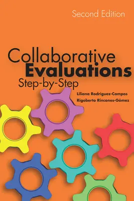 Evaluaciones colaborativas: Paso a paso - Collaborative Evaluations: Step-By-Step