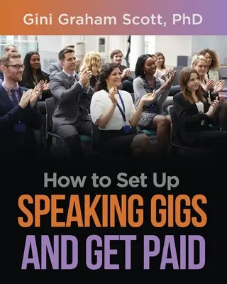 Cómo organizar conferencias y cobrar por ellas - How to Set Up Speaking Gigs and Get Paid