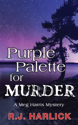 Purple Palette for Murder: Un misterio de Meg Harris - Purple Palette for Murder: A Meg Harris Mystery