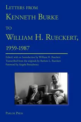 Cartas de Kenneth Burke a William H. Rueckert, 1959-1987 - Letters from Kenneth Burke to William H. Rueckert, 1959-1987